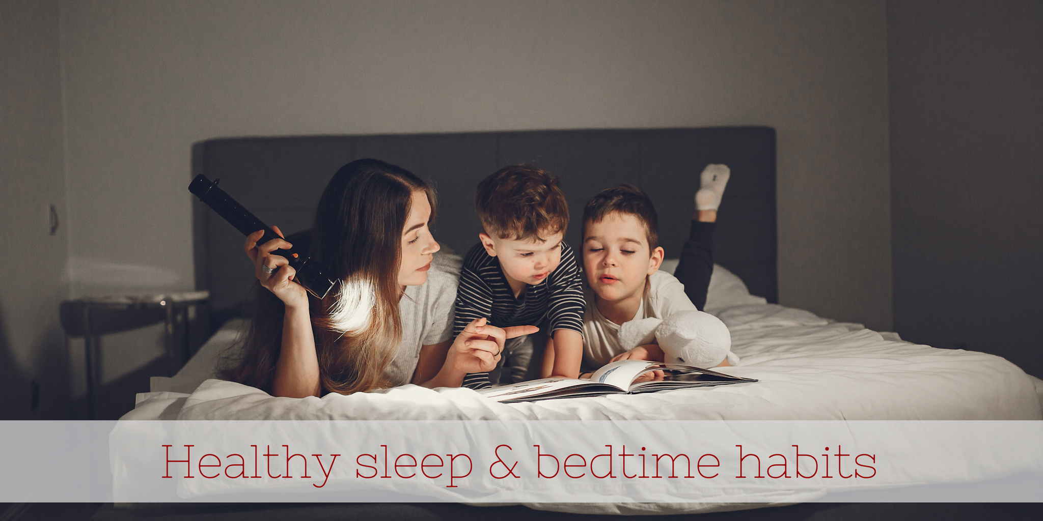 Healthy Sleep and Bedtime Habits